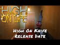 High On Life — High On Knife Release Date