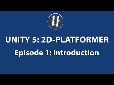 Unity 5: 2D Platformer Tutorial - Introduction [1]