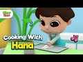 Cooking With Hana Islamic Series Songs For Kids