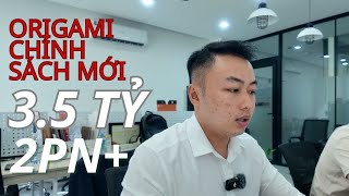 [CHÍNH SÁCH MỚI ORIGAMI] CHIẾT KHẤU 25% THANH TOÁN 16 THÁNG CĂN 2 PHÒNG NGỦ CHỈ 3.5 TỶ