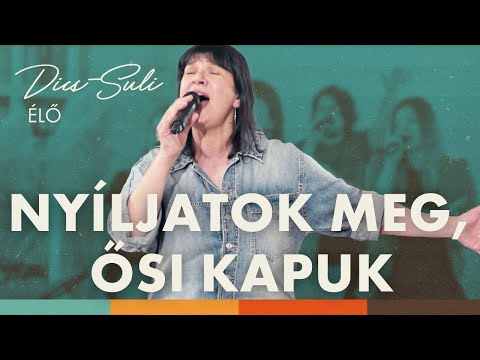 Dics-Suli 2024 - Nyíljatok Meg, Ősi Kapuk | ÉLŐ