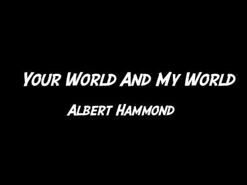 Your World And My World - Albert Hammond - Karaoke Version