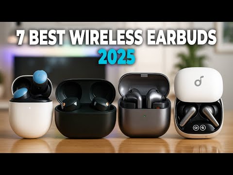 Best Wireless Earbud 2025 - 7 Best Wireless Earbuds 2025
