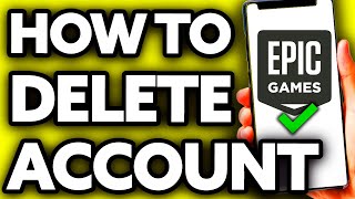 How To Permanently Delete Epic Games Account (EASY!)
