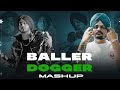BALLER X DOGGER REMIX SHUBH SIDHU MOOSE WALA Slowed Reverb Lofi Song