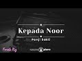 Kepada Noor Panji Sakti KARAOKE PIANO FEMALE KEY