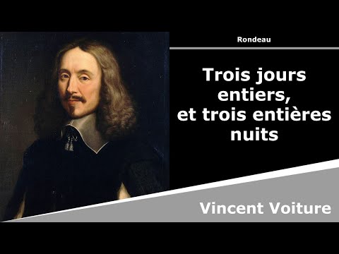 Trois jours entiers, et trois entières nuits - Rondeau - Vincent Voiture
