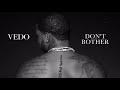 Vedo - Don't Bother (Audio)