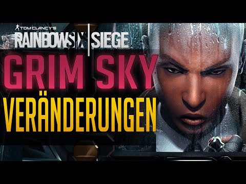 GRIM SKY VERÄNDERUNGEN | Rainbow Six Siege
