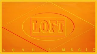 Loft - Love Is Magic (Extended Version) [1994]