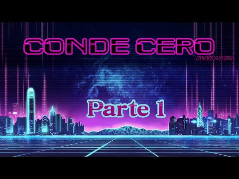 Audiolibro Conde Cero - Primera Parte - de William Gibson - Cyberpunk