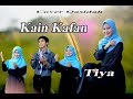 KAIN KAFAN Cover By TIYA Dkk