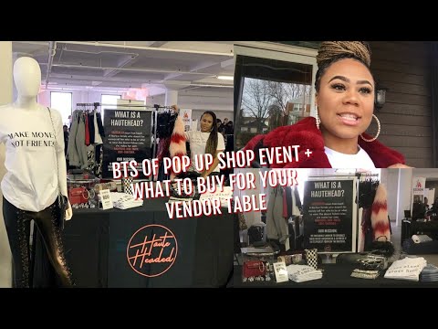 BTS OF POP UP SHOP EVENT + WHAT TO BUY FOR YOUR VENDOR TABLE | LIFE OF AN ENTREPRENEUR EP. 3