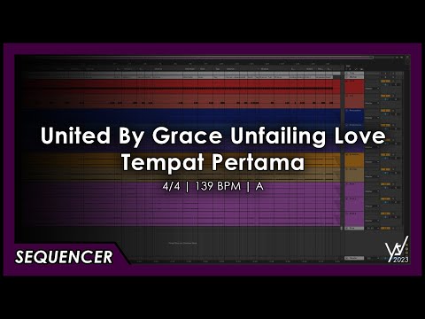 United By Grace Unfailing Love - Tempat Pertama [Sequencer]