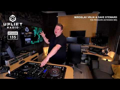 Miroslav Vrlik & Dave Steward - The Pressure @Uplift 135