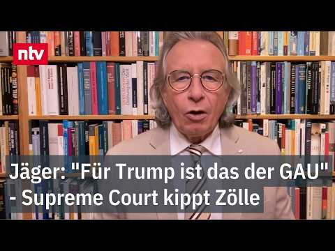 Jäger: "Für Trump ist das der GAU" - Supreme Court kippt Zölle | ntv