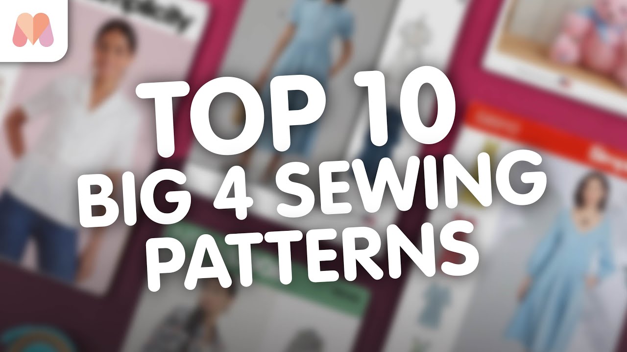 Top 10 Big 4 Sewing Patterns of 2025