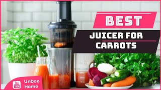 Top 5 Best Juicer For Carrots