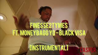 Finesse2Tymes Ft. Moneybagg Yo - Black Visa [INSTRUMENTAL] BEST VERSION!