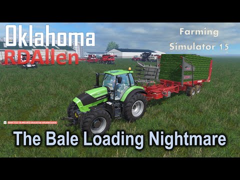 The Bale Loading Nightmare! | E45 Oklahoma | Farming Simulator 15