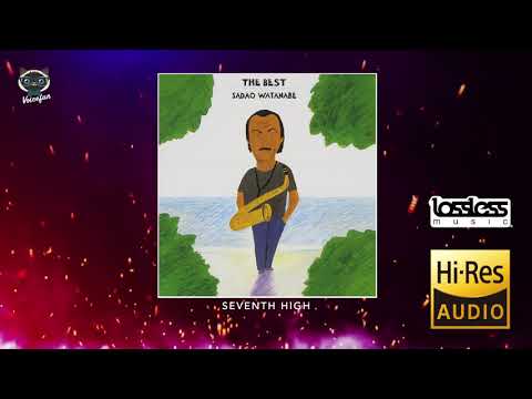 渡辺貞夫  - The Best Sadao Watanabe (Full Album)