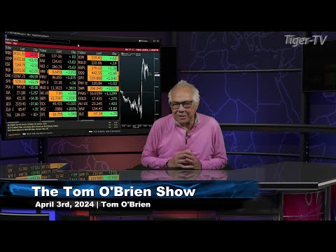 April 3rd, The Tom O'Brien Show on TFNN - 2024