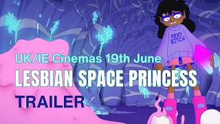 Trailer for Preview: Lesbian Space Princess