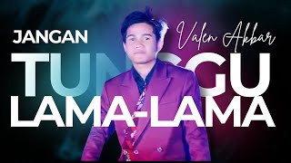 Download lagu Jangan Tunggu Lama-lama - Konser Valen da7 live Sumenep mp3