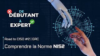 Road to CISO #2 | La norme NIS 2 | Gouvernance Risk & Compliance