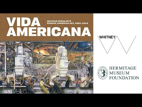 The Hermitage and The Whitney Museums Discuss 'Vida Americana'