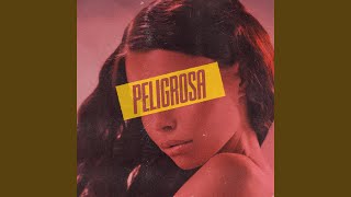 Peligrosa