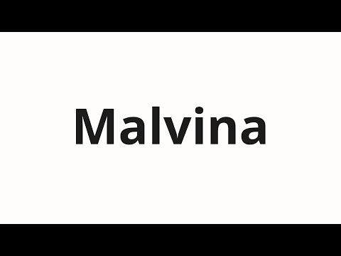 How to pronounce Malvina