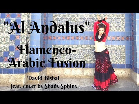 Flamenco Arabic Fusion Belly Dance | Al Andalus | David Bisbal