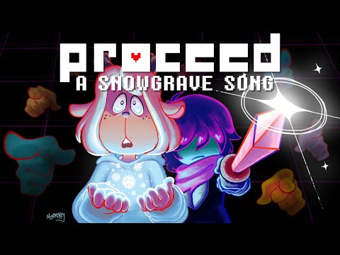 PROCEED - A Deltarune Snowgrave Original Song WITH LYRICS By RecD - deltarune THE MUSICAL BTOSIINT