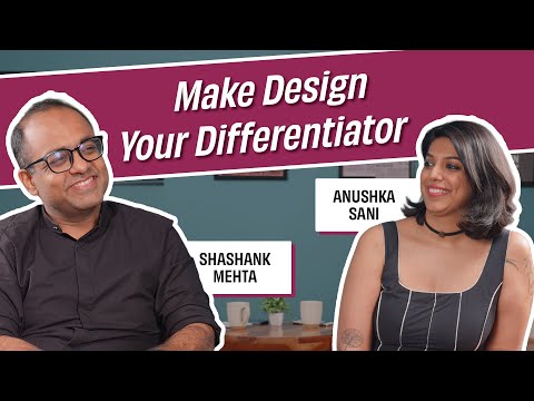 Why Great Brands Obsess Over Design ft Anushka Sani | The Whole Truth of Marketing Ep #7