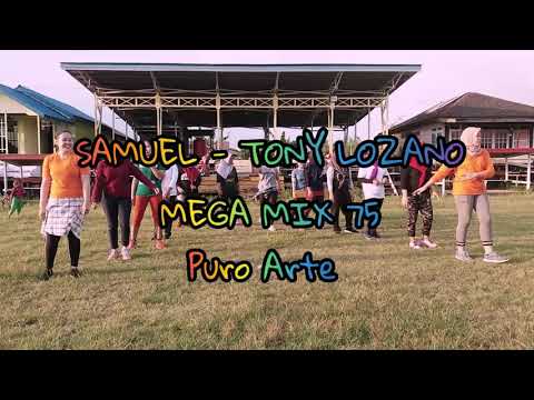 Samuel  -  Tony Lozano - Puro Arte Megamix 75