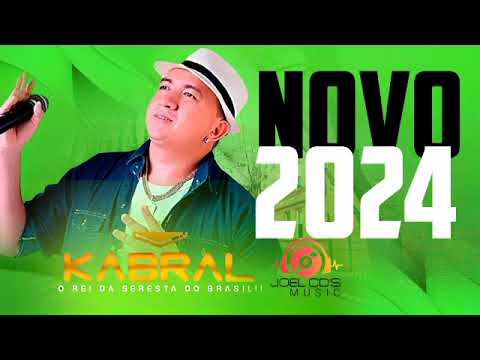 KABRAL O REI DA SERESTA!! - 2024 JUNHO REPERTÓRIO NOVO ATUALIZADO JOEL CD'S MUSIC.