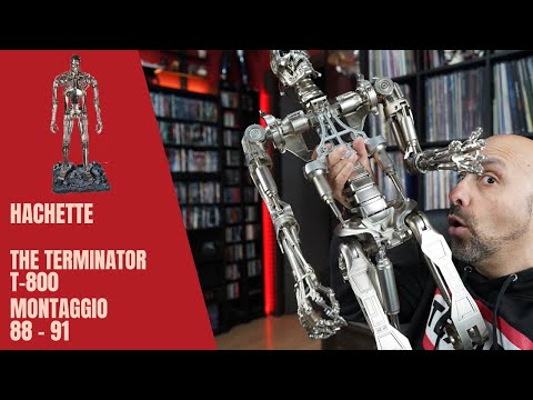 The Terminator T 800 - Hachette - Assembly Issues - 88 - 91!!!
