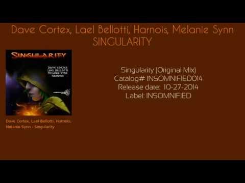 Dave Cortex, Lael Bellotti, Harnoi, Melanie Synn - Singularity (Original Mix)