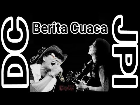 Berita Cuaca BOOMERANG || John Paul Ivan ex BOOMERANG Feat Denny See