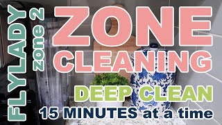 Flylady Zone 2 | Deep Clean in 15 Minutes a Day