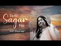 Tu Hi Sagar Hai Celebrating Infinity Rishi Nityapragya Art Of Living Bhajan