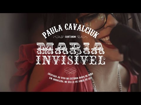 Paula Cavalciuk - Maria Invisível - ao vivo Mofo Sessions