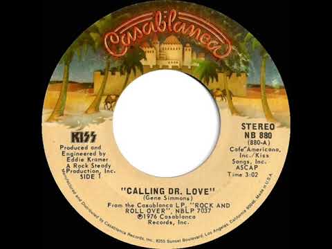 1977 HITS ARCHIVE: Calling Dr. Love - Kiss (stereo 45 single version)