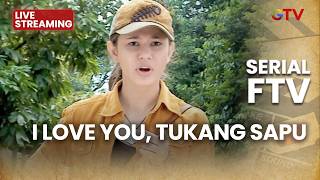 Download lagu 🔴  I LOVE YOU, TUKANG SAPU | LIVE SERIAL FTV | 6 FEBRUARI 2026 mp3