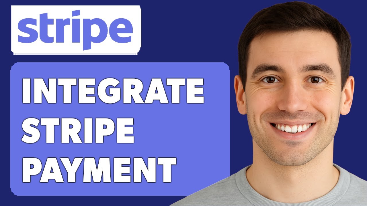 How To Integrate Stripe Payment Gateway In Websites [2025 Guide]