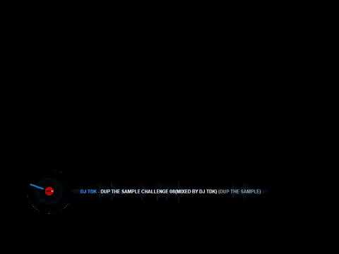 Master T-boy - Dup The Sample Challenge 08 (Mixed by Dj TDK)