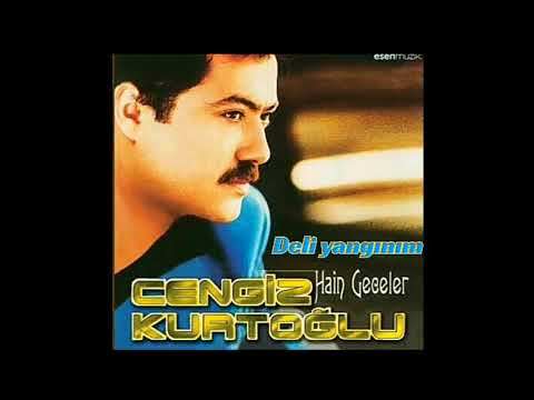 Cengiz Kurtoğlu Deli Yangınım