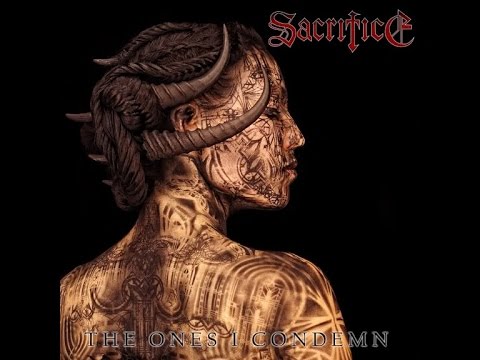 SACRIFICE - The One I Condemn [Full Album] HQ