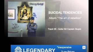 "TAR" Suicidal Tendencies "08 - Gotta Kill Captain Stupid"